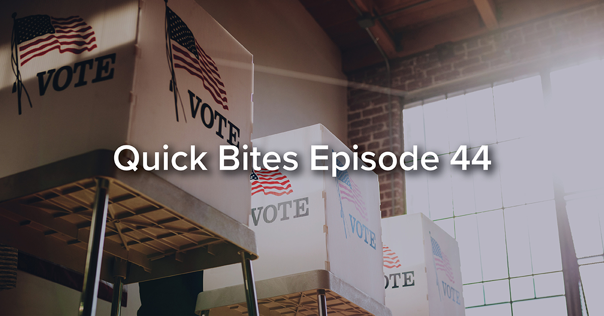 Featured Image – Quick Bites Episode 44 – Election Anxiety Quick Bites Episode 44 - Election Anxiety